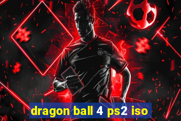 dragon ball 4 ps2 iso